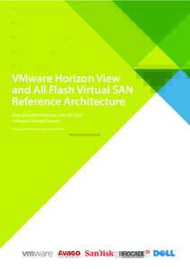 Horizon View & All Flash Virtual SAN Reference Architecture - White Paper: VMware, Inc.