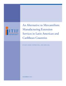 An Alternative to Mercantilism: Manufacturing Extension Services in Latin American and Caribbean Countries