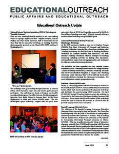 EDUCATIONALOUTREACH PUBLIC AFFAIRS AND EDUCATIONAL OUTREACH Educational Outreach Update National Science Teachers Association (NSTA) Workshops on “Invisible Universe”