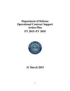 Department of Defense Operational Contract Support Action Plan FY 2015–FYMarch 2015