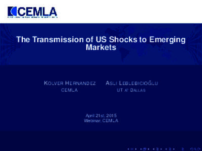 The Transmission of US Shocks to Emerging Markets KOLVER H ERNANDEZ  ˘