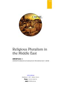 2016  Religious Pluralism in the Middle East REPORTI CENTRE FOR RELIGIOUS PLURALISM IN THE MIDDLE EAST- CRPME