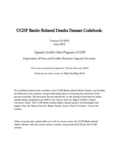 UCDP Battle-Related Deaths Dataset Codebook: VersionJune 2015 Uppsala Conflict Data Program (UCDP) Department of Peace and Conflict Research, Uppsala University