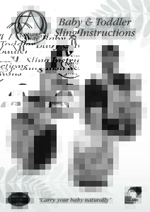Baby & Toddler Sling Instructions Made with love since 1993