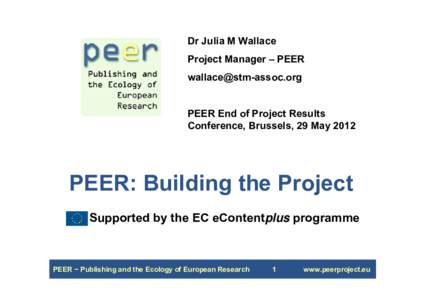 PEER  Publishing and the Ecology of European Research