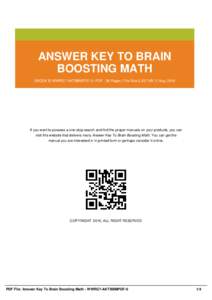 ANSWER KEY TO BRAIN BOOSTING MATH EBOOK ID WWRG7-AKTBBMPDF-0 | PDF : 36 Pages | File Size 2,357 KB | 2 Aug, 2016 If you want to possess a one-stop search and find the proper manuals on your products, you can visit this w