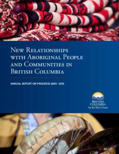 New Relationships with Aboriginal People and Communities in British Columbia Annual Report on Progress[removed]