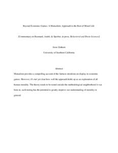 Beyond Economic Games: A Mutualistic Approach to the Rest of Moral Life  [Commentary on Baumard, André, & Sperber, in press, Behavioral and Brain Sciences] Jesse Graham University of Southern California