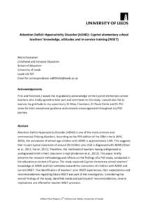 Attention Deficit Hyperactivity Disorder (ADHD): Cypriot elementary school teachers’ knowledge, attitudes and in-service training (INSET) Maria Doukanari Childhood and Inclusive Education School of Education