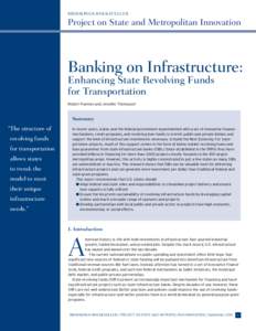 BROOKINGS-ROCKEFELLER  Project on State and Metropolitan Innovation Banking on Infrastructure: Enhancing State Revolving Funds
