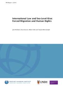 FNI ReportInternational Law and Sea-Level Rise: Forced Migration and Human Rights  Jane McAdam, Bruce Burson, Walter Kälin and Sanjula Weerasinghe