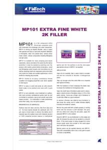 MP101  is a two component white thixotropic polyester putty with extremely low shrinkage and water absorption. MP101 is strong yet slightly flexible, easy to apply