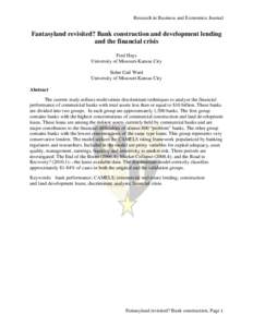 Research in Business and Economics Journal  Fantasyland revisited? Bank construction and development lending and the financial crisis Fred Hays University of Missouri-Kansas City