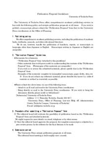 Publication Proposal Guidelines  University of Tsukuba Press The University of Tsukuba Press offers comprehensive academic publishing services in line with the following policy and accepts publication proposals at all ti