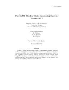 LA-URThe NJOY Nuclear Data Processing System, Version 2012 Original Author: R. E. MacFarlane Theoretical Division