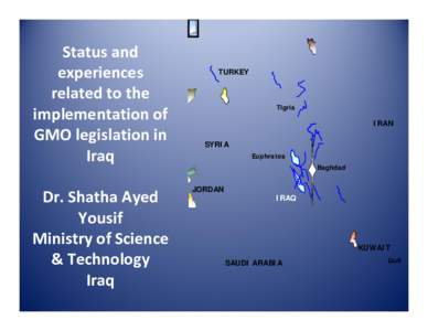 Status and  experiences  related to the  implementation of  GMO legislation in  Iraq