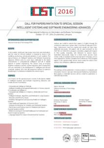 CALL FOR PAPERS/INVITATION TO SPECIAL SESSION INTELLIGENT SYSTEMS AND SOFTWARE ENGINEERING ADVANCES 22nd International Conference on Information and Software Technologies October 13th–15th, 2016, Druskininkai, Lithuani