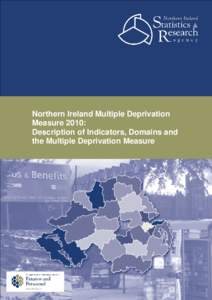 Northern Ireland Multiple Deprivation Measure 2010: Description of Indicators, Domains and the Multiple Deprivation Measure  0