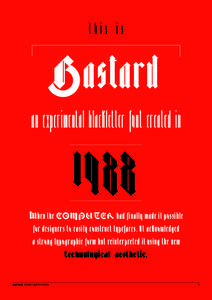 this is  Bastard an experim ental blackletter font created in  1988