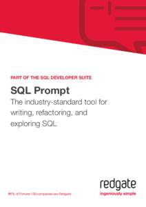 PART OF THE SQL DEVELOPER SUITE  SQL Prompt The industry-standard tool for writing, refactoring, and exploring SQL