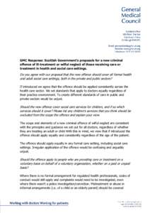 GMC Response: Scottish Government’s proposals for a new criminal offence of ill-treatment or wilful neglect of those receiving care or treatment in health and social care settings. Do you agree with our proposal that t