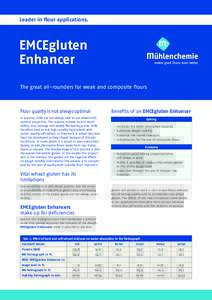 Leader in flour applications.  EMCEgluten Enhancer The great all-rounders for weak and composite flours