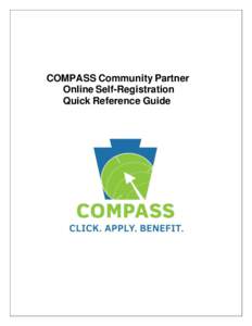 COMPASS Community Partner Online Self-Registration Quick Reference Guide COMPASS Community Partner Online Self-Registration Quick Reference Guide