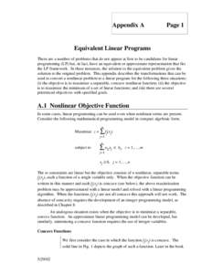 Appendix A  Page 1 Equivalent Linear Programs There are a number of problems that do not appear at first to be candidates for linear
