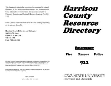 This directory is intended as a working document and is updated as needed. If you have corrections or would like additions made to the information contained here, please contact Iowa State University Extension and Outrea