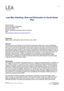 1 Vol 16 Issue 2 – 3 Last Man Standing: Risk and Elimination in Social Game Play Stewart Woods