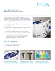 Rane Bathing Systems Bathing Systems for Healthcare Facilities Rane has been manufacturing quality bathing systems for care facilities sinceBathing promotes a feeling of well-being and is mentally and physically b