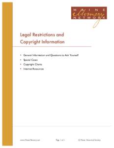 Legal Restrictions and Copyright Information  General Information and Questions to Ask Yourself  Special Cases  Copyright Charts  Internet Resources