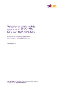 Valuation of public mobile spectrum at[removed]MHz and[removed]MHz A report for the Department of Broadband Communications and the Digital Economy