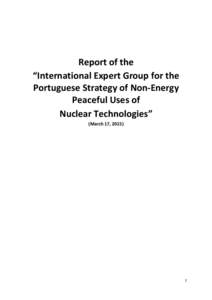Report of the “International Expert Group for the Portuguese Strategy of Non-Energy Peaceful Uses of Nuclear Technologies” (March 17, 2015)