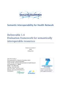 Semantic Interoperability for Health Network  Deliverable 1.4 Evaluation framework for semantically interoperable resources Version 1.0, revision 2