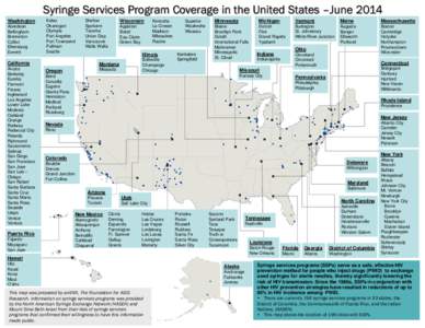 Syringe Services Program Coverage in the United States –June 2014 Washington Aberdeen Bellingham Bremerton Colfax