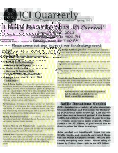 JCI Quarterly  Gardena Valley | Japanese Cultural Institute | Spring 2013 Family Fun at the 2013 JCI Carnival! June 29 & 30, 2013