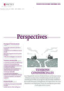 PERSPECTIVES OCTOBRE / NOVEMBREPerspectives Stratégie d’investissement – pages 3-8