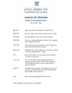 ‫בית המשפט העליון‬ THE SUPREME COURT OF ISRAEL Justice Uri Shoham Justice of the Supreme Court Curriculum Vitae