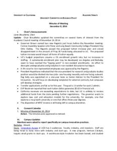 UNIVERSITY OF CALIFORNIA  ACADEMIC SENATE UNIVERSITY COMMITTEE ON RESEARCH POLICY Minutes of Meeting December 8, 2014