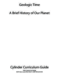 Geologic Time A Brief History of Our Planet Cylinder Curriculum Guide ©2012 Science First StarlabGene Lassere Blvd Yulee FL5558