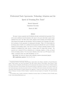 Preferential Trade Agreements, Technology Adoption and the Speed of Attaining Free Trade∗ Hiroshi Mukunoki† Gakushuin University March 23, 2012