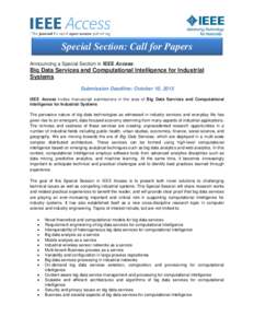 Special Section: Call for Papers Announcing a Special Section in IEEE Access: Big Data Services and Computational Intelligence for Industrial Systems Submission Deadline: October 10, 2015