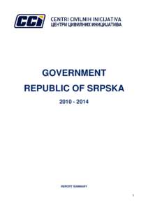 GOVERNMENT REPUBLIC OF SRPSKA[removed]REPORT SUMMARY 1