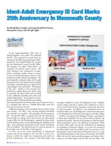 Ident-Adult Emergency ID Card Marks 25th Anniversary In Monmouth County By Sheriff Shaun Golden and Undersheriff Ted Freeman Monmouth County (NJ) Sheriff’s Office	  In the August/September 1987 issue of
