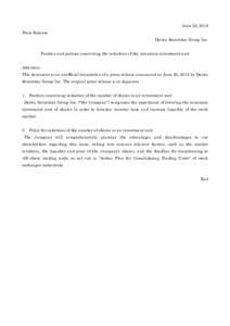 June 28, 2016 Press Release Daiwa Securities Group Inc. Position and policies concerning the reduction of the minimum investment unit Attention This document is an unofficial translation of a press release announced on J