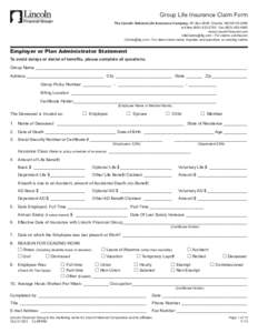 Group Life Insurance Claim Form The Lincoln National Life Insurance Company, PO Box 2649, Omaha, NEtoll freeFaxwww.LincolnFinancial.com  - For claims submissi