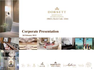 Economy / Business / Business law / Communication / Forward-looking statement / Dorsett Hospitality International / Strategic management / Confidential / Hong Kong Exchanges and Clearing / Citigroup