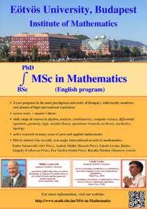 Eötvös University, Budapest Institute of Mathematics PhD  MSc in Mathematics