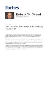 You Just Filed Your Taxes, Is It Too Early To Amend? - 